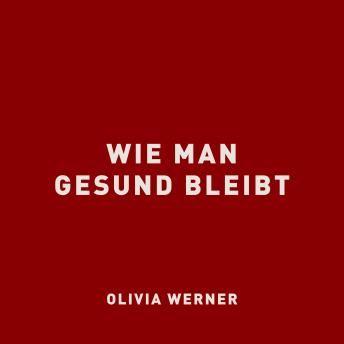 [German] - Wie man gesund bleibt