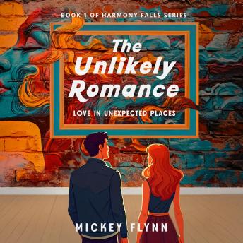 The Unlikely Romance: Love in Unexpected Places