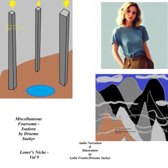 The Miscellaneous Foursome - Isadora: No cure for this terminal condition