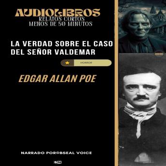 [Spanish] - La verdad sobre el caso del señor Valdemar