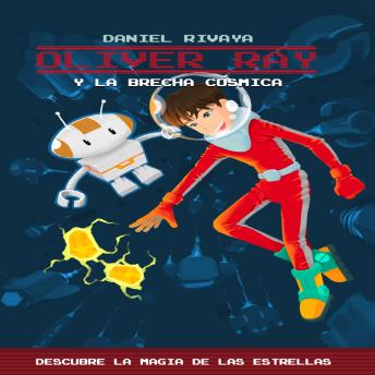 [Spanish] - Oliver Ray y la Brecha Cósmica: Descubre la magia de las estrellas