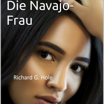[German] - Die Navajo-Frau: Ein Western-Roman
