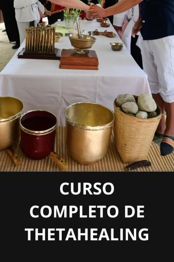 [Portuguese] - CURSO COMPLETO DE THETAHEALING