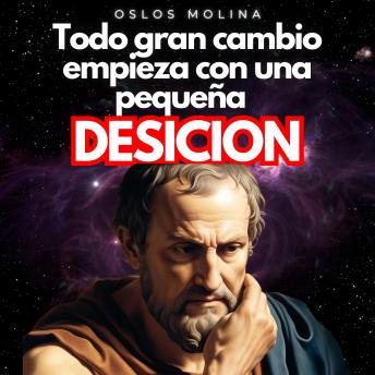 [Spanish] - Todo gran cambio empieza con una pequeña decisión: Psicologia Para Sanar