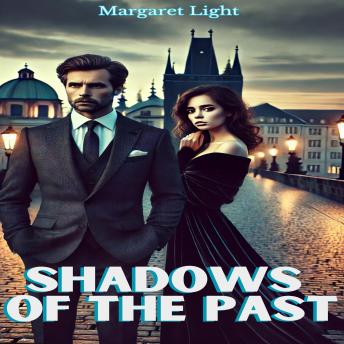 Shadows of the Past