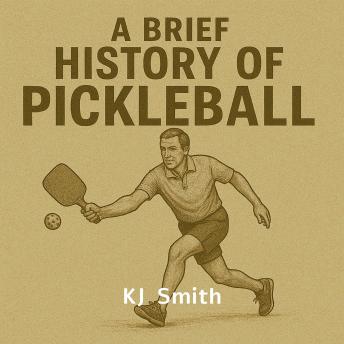A Brief History of Pickleball