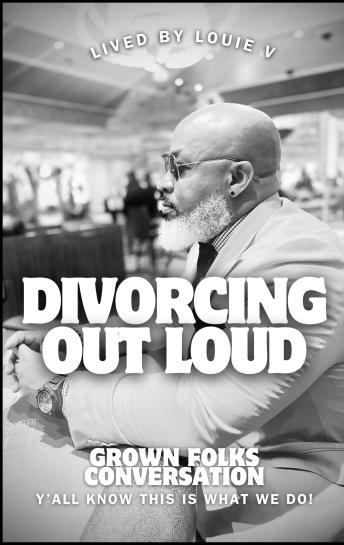 Divorcing Out Loud!