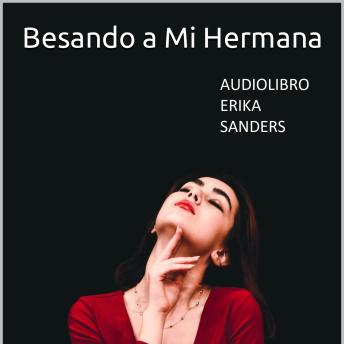 [Spanish] - Besando a Mi Hermana: Mi Hermana Vol. 2