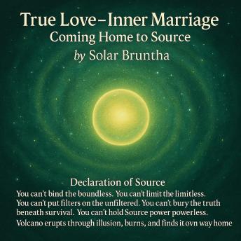 True Love -Inner Marriage, Coming home to source