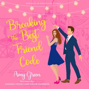Breaking the Best Friend Code: Sweet Romantic Comedy