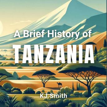 A Brief History of Tanzania