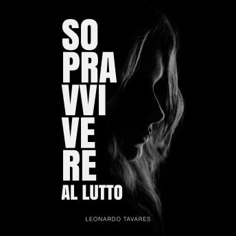 [Italian] - Sopravvivere al Lutto