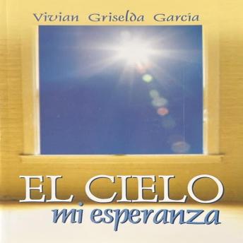[Spanish] - El Cielo: mi esperanza