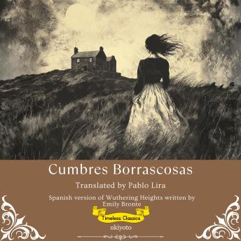 [Spanish] - Cumbres Borrascosas | Spanish Version of Wuthering Heights