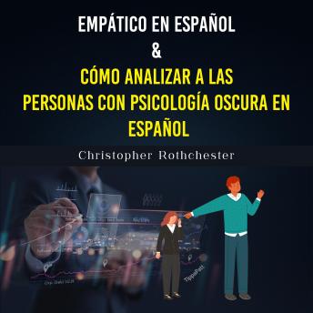 [Spanish] - Empático en español & Cómo analizar a las Personas con Psicología Oscura en español