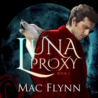 Luna Proxy #2 (Werewolf Shifter Romance)
