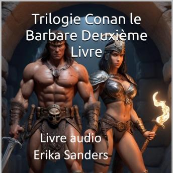 [French] - Trilogie Conan le Barbare Deuxième Livre: Les Catacombes
