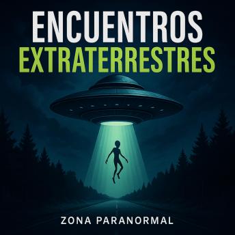 [Spanish] - Encuentros Extraterrestres