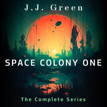 Space Colony One: The Complete Series