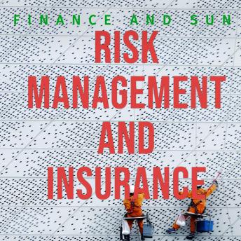 Risk Management and Insurance