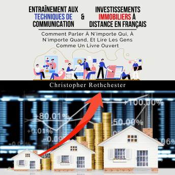 [French] - Entraînement Aux Techniques De Communication & Investissements Immobiliers À Distance en français (French Edition)