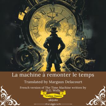 [French] - La machine à remonter le temps | French Version of The Time Machine