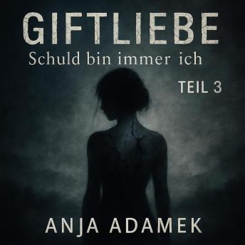 [German] - Giftliebe: Schuld bin immer ich