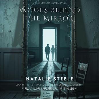 Voices Behind the Mirror