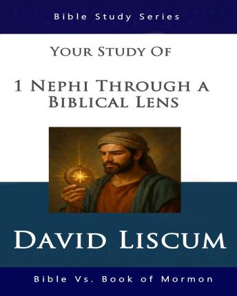 1 Nephi Through a Biblical Lens