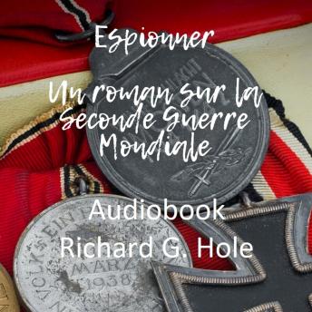 [French] - Espionner: Un roman sur la Seconde Guerre Mondiale