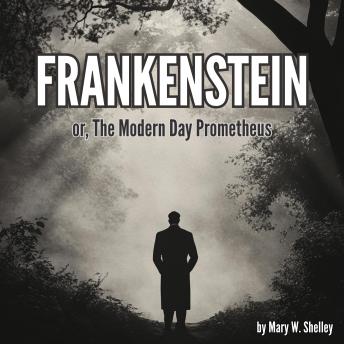 Frankenstein, or The Modern Day Prometheus (Annotated): The Original 1831 Edition – Extensively Annotated with 60 Analysis Questions & Answers