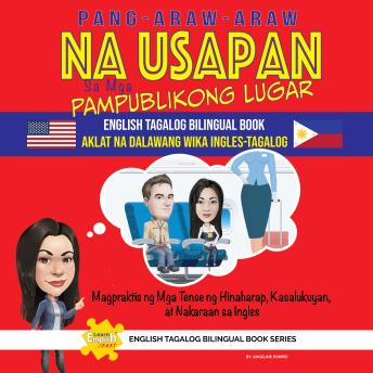 [Tagalog] - Pang-araw-araw Na Usapan Sa Mga Pampublikong Lugar Aklat Na Dalawahang Wika Ingles Tagalog