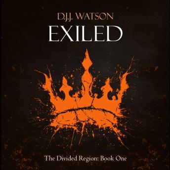Exiled: A Gritty Fast-Paced Epic Fantasy