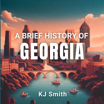 A Brief History of Georgia