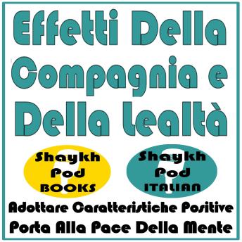[Italian] - Effetti Della Compagnia e Della Lealtà