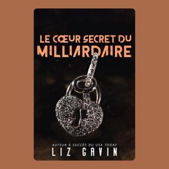 [French] - Le cœur secret du milliardaire: Une romance interdite avec des scènes torrides