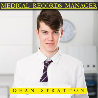 Medical Records Manager - The Comprehensive Guide: HIPAA Compliance, EHR Workflows, Coding Audits & Release-of-Information