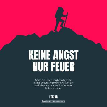 [German] - Keine Angst, nur Feuer: Keine Angst, nur Feuer