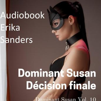 [French] - Dominant Susan. Décision Finale: Dominant Susan Vol. 10