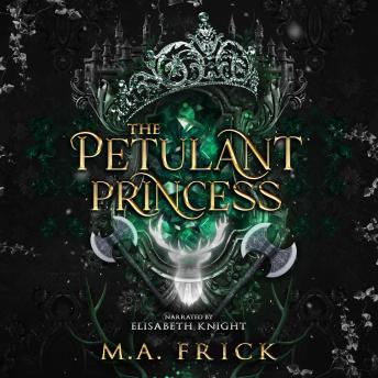 The Petulant Princess
