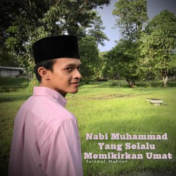 [Arabic] - Nabi Muhammad Yang Selalu Memikirkan Umat: AudioSholawat