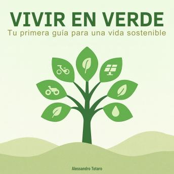 [Spanish] - Vivir en Verde: Tu primera guía para una vida sostenible