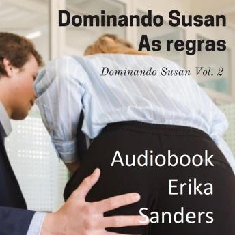 [Portuguese] - Dominando Susan. As Regras: Dominando Susan Vol. 2