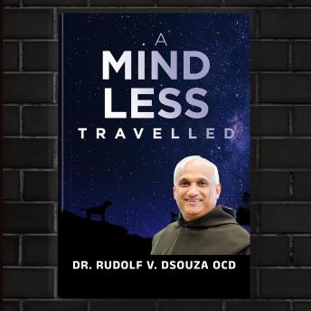 A Mind less travelled: A way to prayer when you cannot pray, a study on St. John of the Cross