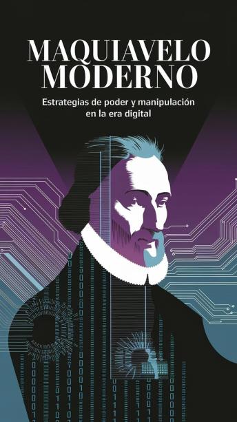 [Spanish] - Maquiavelo Moderno: Estrategias de Poder y Manipulación en la Era Digital