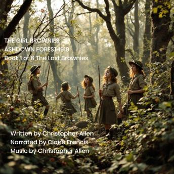 The Girl Brownies - Ashdown Forest 1919: Book 1 0f 6 - The Lost Brownies