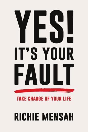 Yes! It's Your Fault