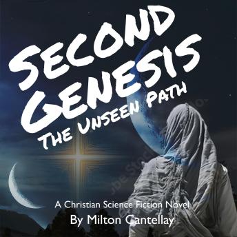 Second Genesis: The Unseen Path
