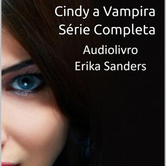 [Portuguese] - Cindy a Vampira. Série Completa: Cindy a Vampira Vols. 1 a 10