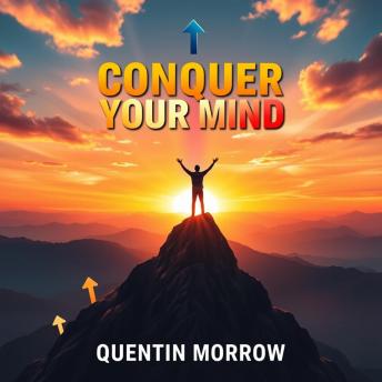 Conquer Your Mind and Thrive Beyond Limits: 'Unlock your potential! Dive into powerful audio lessons for conquering your mind and thriving beyond limits.'